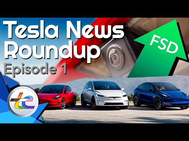 Tesla News Roundup  - Adding Context To Four Recent News Stories - Episode 1