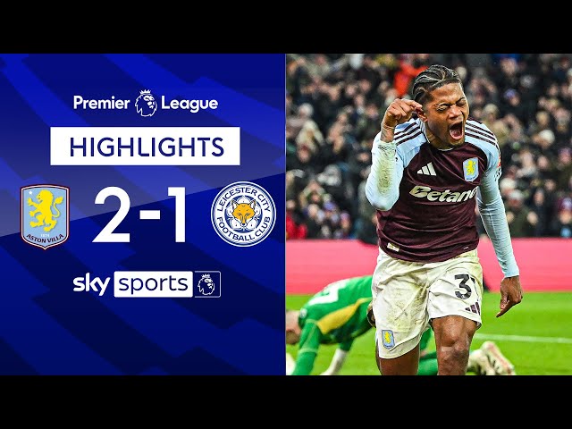 Bailey leaves it late to fire Villa past Leicester | Aston Villa 2-1 Leicester | EPL Highlights