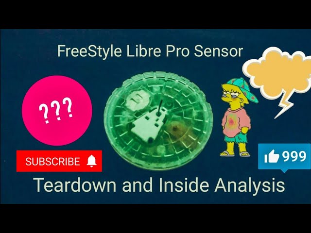 Teardown and Inside Analysis of FreestyleLibre Pro Sensor , #T1D, #T2D, #NFC