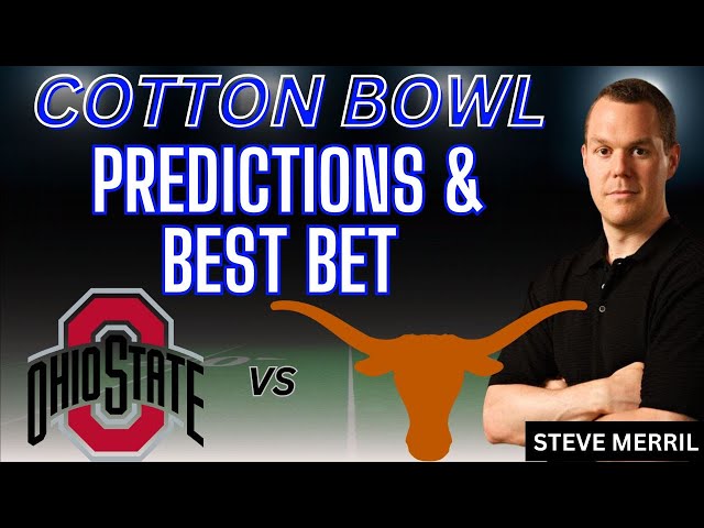 College Football Playoff Semi Final Picks and Predictions | Ohio State vs Texas Bets For 1/10/25