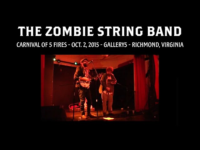 Part 2/12 - The Zombie String Band - 2015 Oct. 2 - Canival of 5 Fires - Gallery5 - Richmond, VA