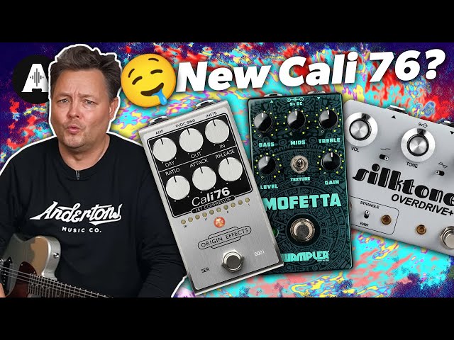 NEW Cali 76 & Awesome Pedals from Wampler & Silktone! | Tales from the Pedal Cabinet - Episode 32