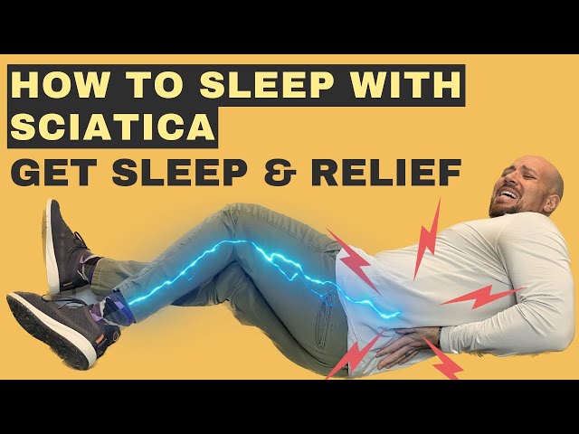 Sleeping with Sciatica: Secrets to Best Positions and Relief - Dr. Matthew Posa