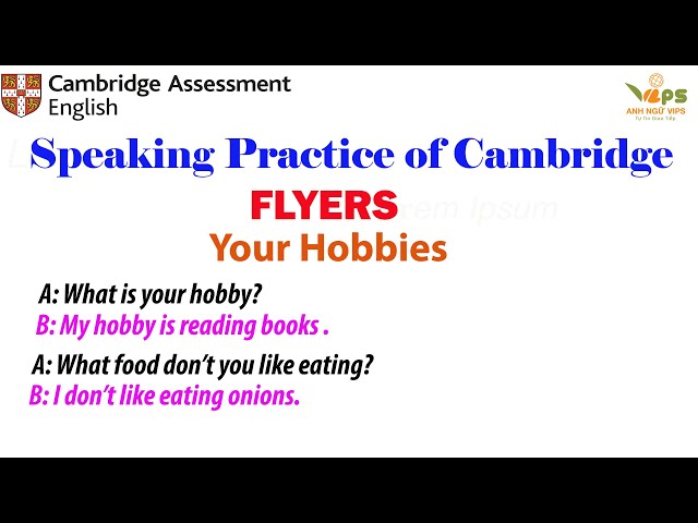 Speaking Practice - FLYERS - Your Hobbies