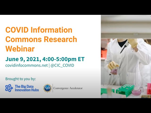 June 2021 COVID Information Commons Research Webinar