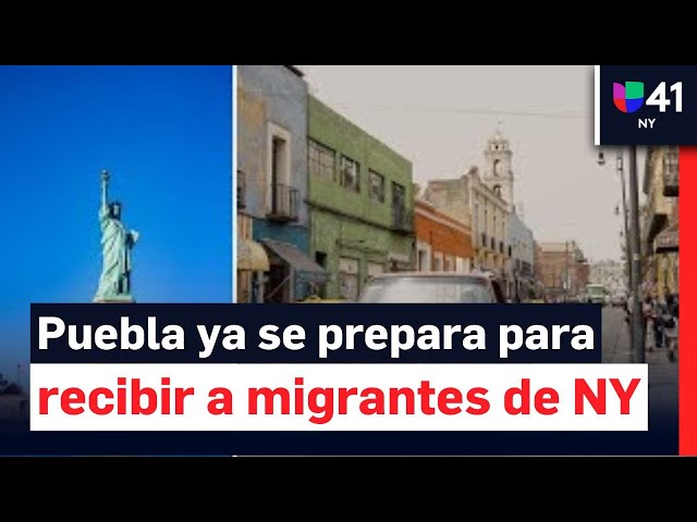 Puebla se prepara para recibir a migrantes deportados y cuestiona el impacto en economía de NY