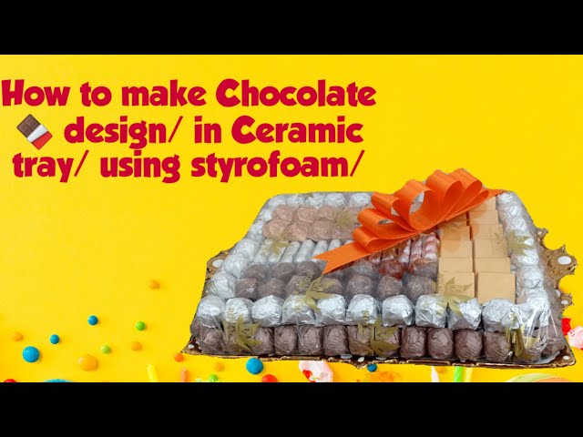 #How to make Chocolate design/in Ceramic tray/using styrofoam/