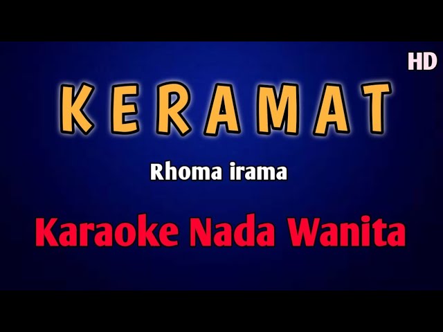 KERAMAT RHOMA IRAMA KARAOKE NADA WANITA #dangdut