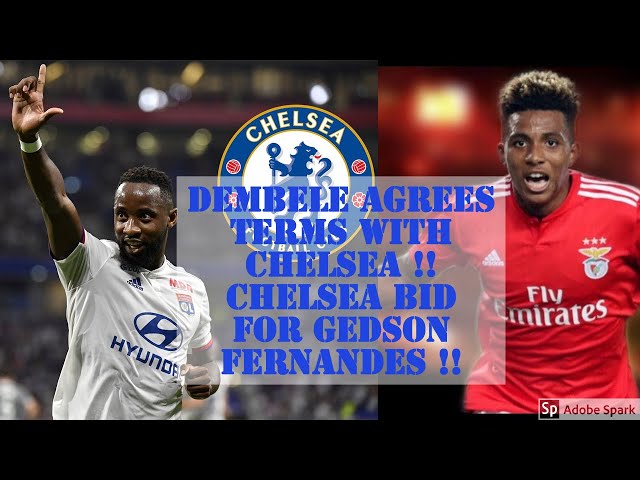 DEMBELE AGREES TERMS WITH CHELSEA !! || CHELSEA BID FOR GEDSON FERNANDES !!