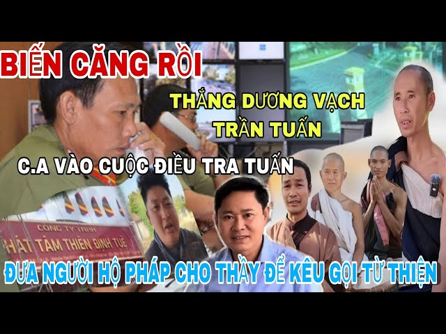 Nóng Thắng DƯƠNG Vạch Trần Tuấn Đưa Người Ra Hộ Pháp Cho Thầy Kêu GỌI Từ Thiện Chuyển Về Cty TĐT