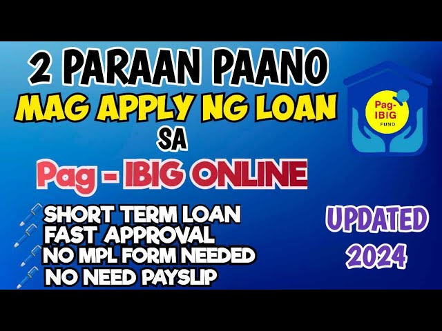 DALAWANG PARAAN PAANO MAG APPLY NG LOAN SA PAG IBIG ONLINE 2024 | HOW TO APPLY PAG IBIG LOAN ONLINE