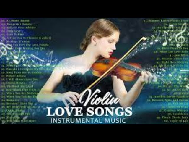 Most Beautiful Violin Love Songs Collection   Best Soft Romantic Melodies for Stress Relief   Relax