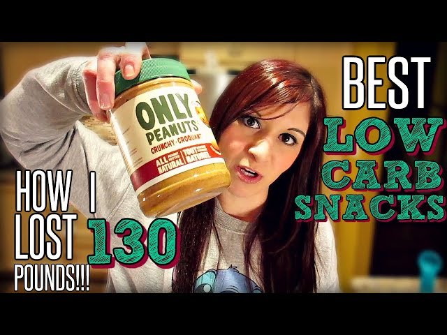 HOW I LOST 130 POUNDS: BEST LOW CARB & KETO SNACKS!!!