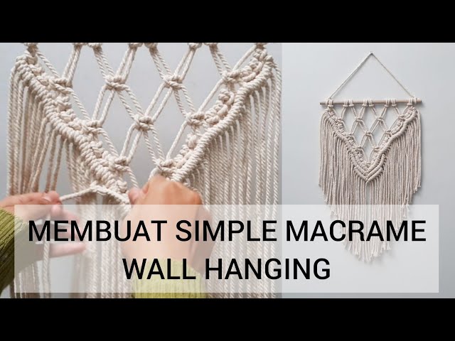 Macrame Simpel Wall Hanging - Tangan Sendiri Macrame