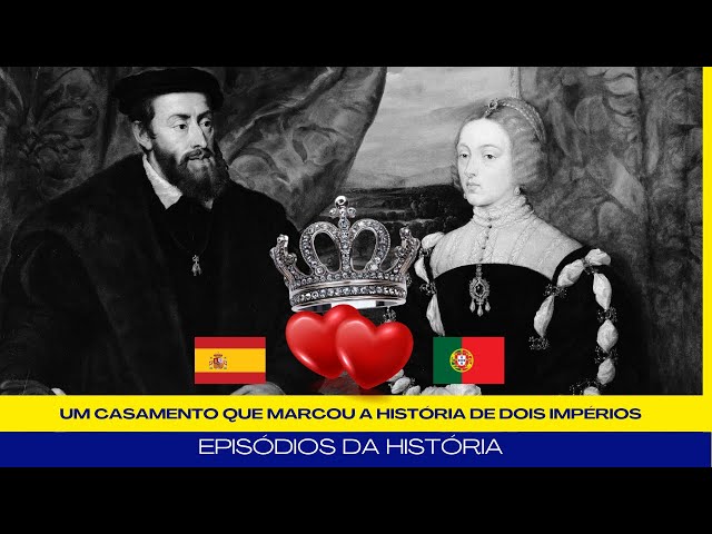 D. ISABEL E D. CARLOS V: UM AMOR ENTRE PORTUGAL E ESPANHA | A imperatriz portuguesa perfeita