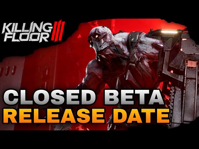 *NEW* Closed Beta Release Date & The Siren Gameplay Trailer In Killing Floor 3