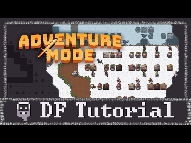 Dwarf Fortress - Adventure Mode Beginners Guide by @BlindiRL