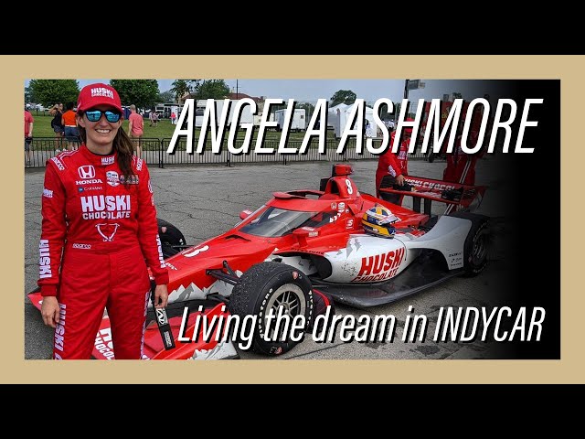 Angela Ashmore: living the dream in INDYCAR