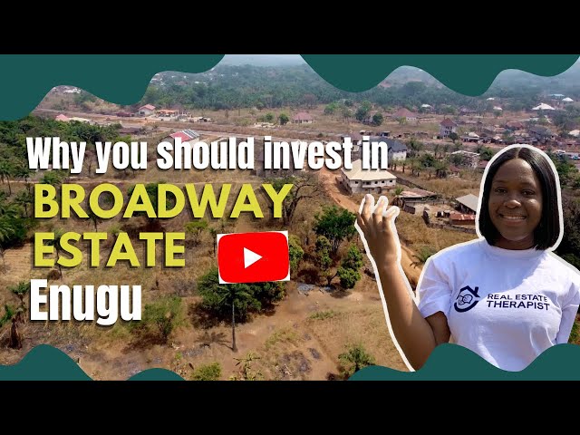 5 Reasons Why You Should Own A Plot in Broadway Estate || 7 Million Naira Land For Sale in Enugu