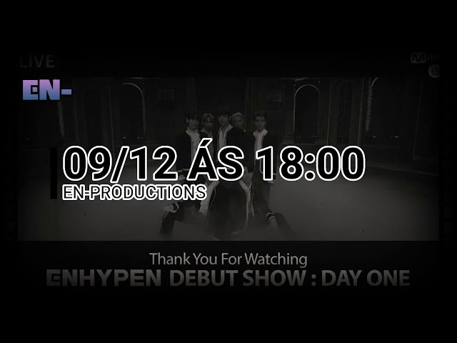 [ENHYPEN] PREVIEW - DEBUT SHOW : DAY ONE