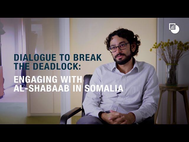 Dialogue to Break the Deadlock: Engaging with Al-Shabaab in Somalia