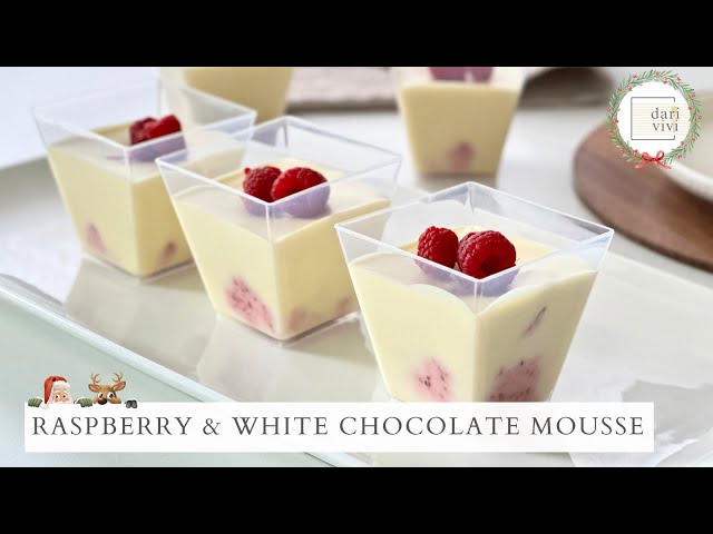 [Christmas Dessert] Simple CHIA RASPBERRY & WHITE CHOCOLATE MOUSSE Recipe Sure To Please The Crowd