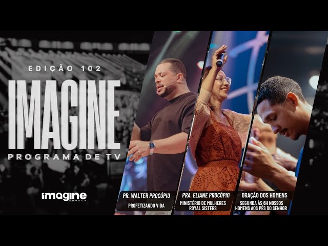 Programa Imagine TV | Edição 102