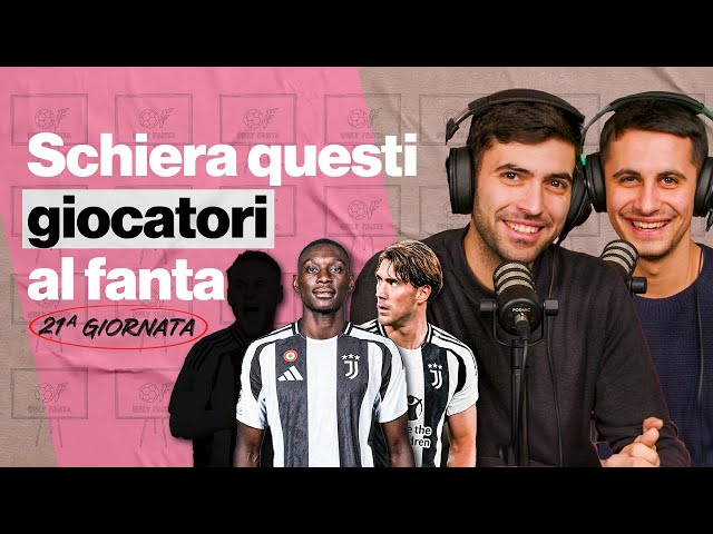 Cosa fare con Kolo Muani e Vlahovic al Fanta (e tanti altri casi delicati) | Consigli 21°giornata