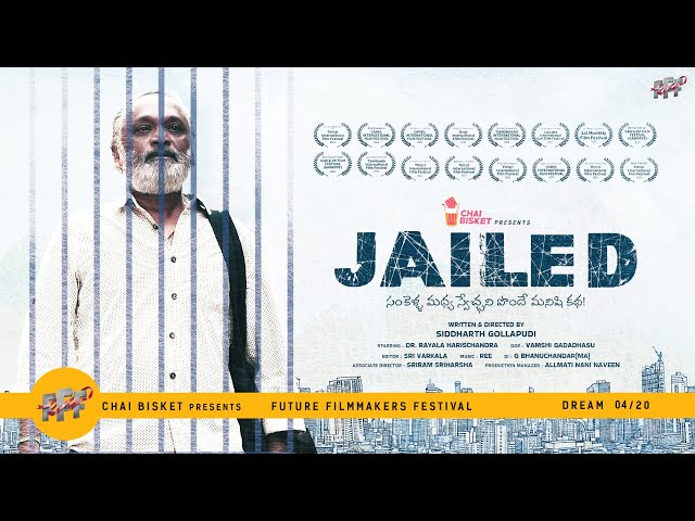 JAILED | A Telugu Emotional Short Film By Siddharth Gollapudi | FFF - New Dream 04/20 | Chai Bisket