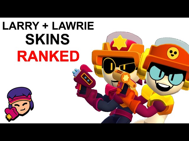 LARRY & LAWRIE skins but RANKED