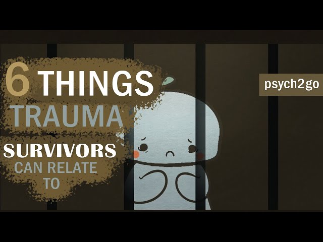 6 Things Trauma Survivors Can Relate To