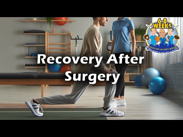 Recovery After Surgery: Why It’s So Hard and How to Overcome the Challenges