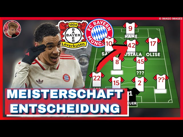 Dieses Spiel ENTSCHEIDET die Meisterschaft! So spielt Bayern gegen Bayer Leverkusen!