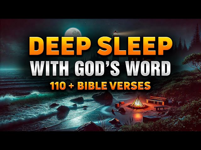 Sleep Deeply with Powerful God’s Words | Best Bible Verses For Sleep