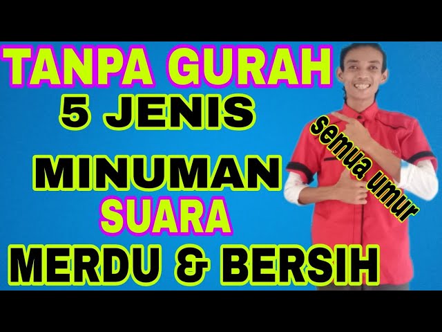 AMPUH ! 5 jenis minuman agar suara jadi merdu,cara agar suara merdu,suara merdu nafas panjang,