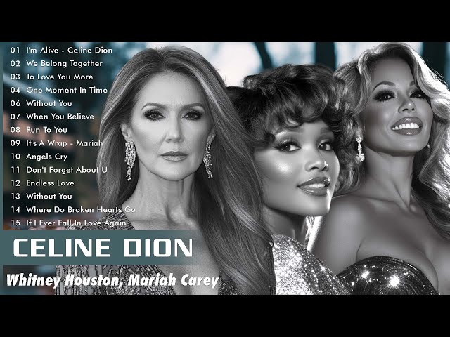 Whitney Houston, Mariah Carey, Celine Dion Greatest Hits Full Live Best of World Divas