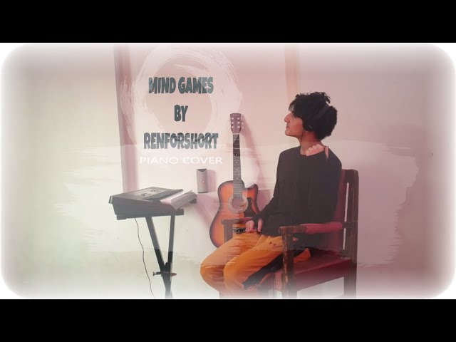 MIND GAMES | RENforshort | Piano Cover