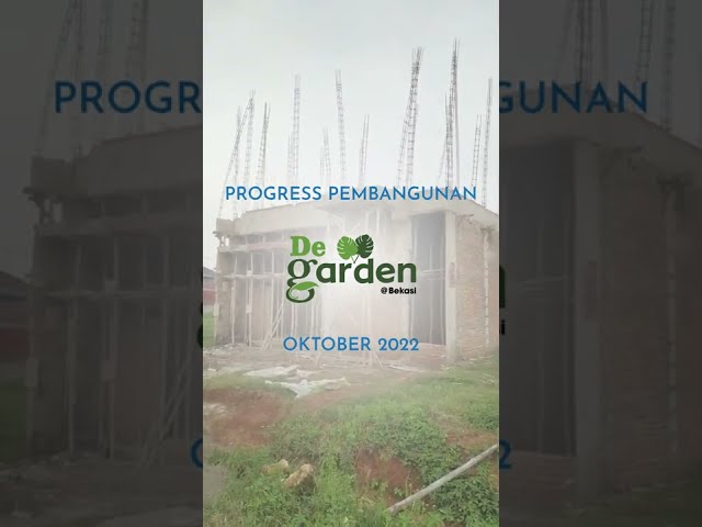 PROGRESS DE GARDEN BEKASI OKT 22 | Putra Soegama Group