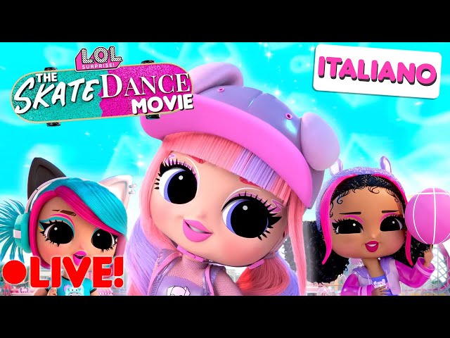 LIVE! 🔴 Il film Skate Dance 🛹🩰 | FILM COMPLETO | L.O.L. Surprise!