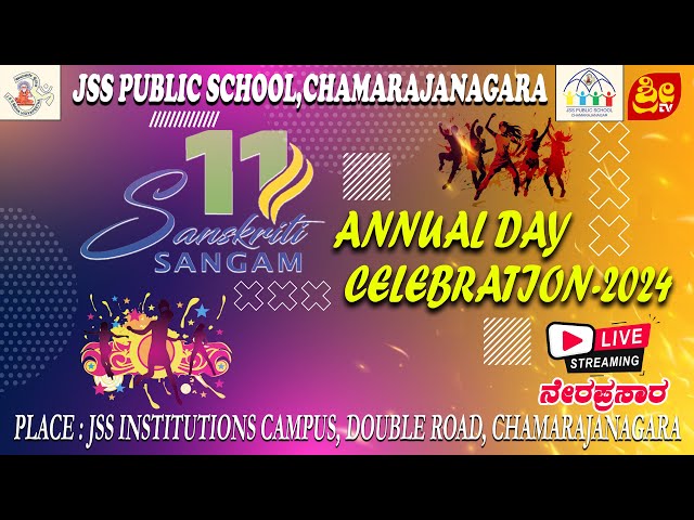 🔴 LIVE  | JSS Public School, Chamarajanagara | 11th Annual Day- 2024 | Sanskrit Sangam | ನೇರ ಪ್ರಸಾರ