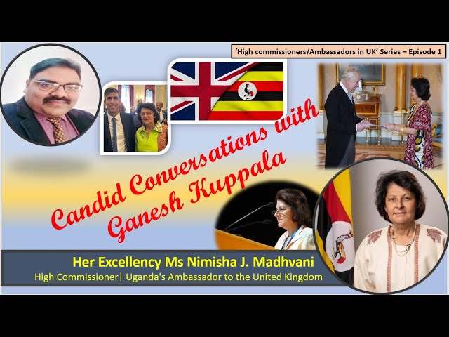 Her Excellency High Commissioner-Uganda in UK Nimisha Ji in Candid Conversations with Ganesh Kuppala