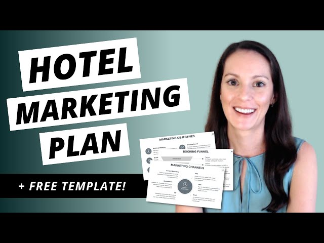 Build a Hotel Marketing Plan (FREE Template) | Hotel Marketing Strategies Guide Step-By-Step