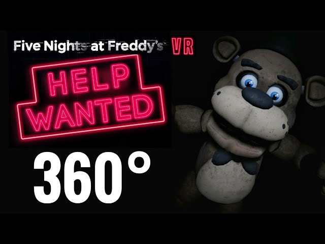 [360 video] Horror Five Nights at Freddy's VR Help Wanted 360° Immersive Virtual Reality Experience