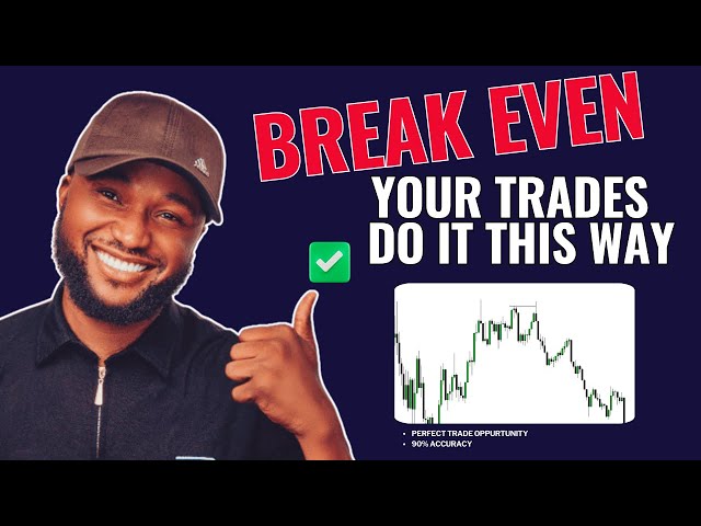 How To Break Even Properly On a Live Trade