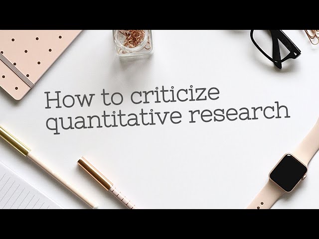 How to criticize quantitative research - Part 1 & 2