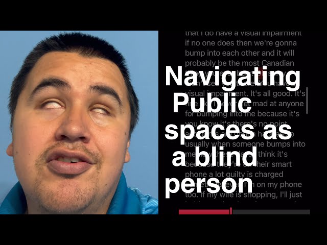 Navigating Crowded Spaces as a Blind Person