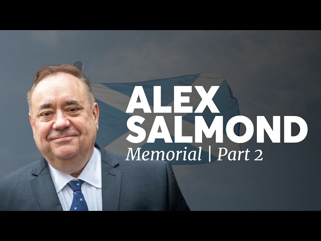 Alex Salmond Memorial Service Pt. 2