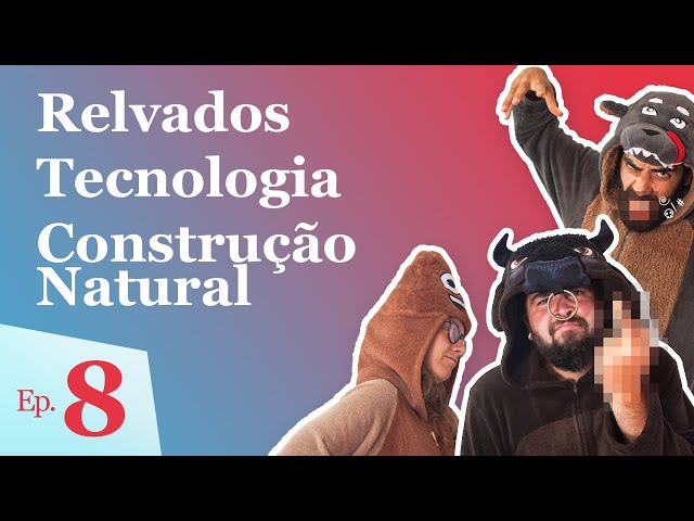 S1E8 Trifolium Ordinarius | Relvados, Tecnologia e Construção Natural!