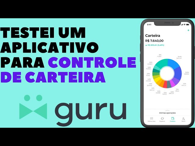 APLICATIVO PARA CONTROLE DE CARTEIRA E NOTÍCIAS DO MERCADO! TUTORIAL GURU NA PRÁTICA!!