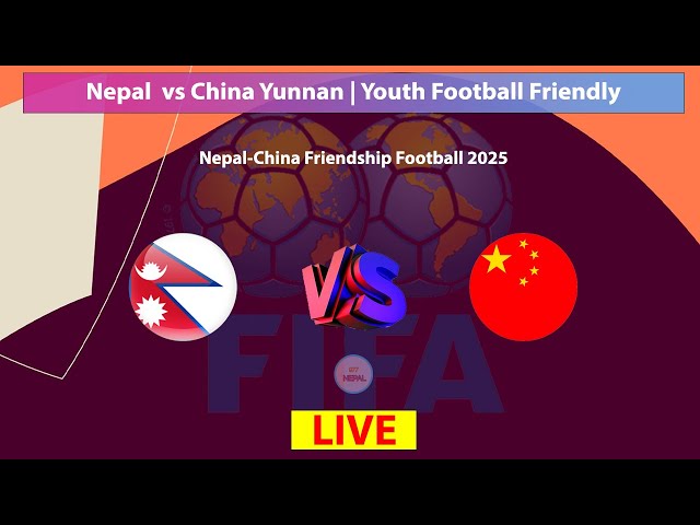 🔴LIVE:  Nepal Vs China | Youth Friendly Football 2025 | 2025.02.17 | Watch along with 977 Nepal